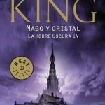 Mago Y Cristal - La Torre Oscura IV / Stephen King / Debolsillo