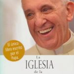 La Iglesia De La Misericordia / Papa Francisco / Aguilar