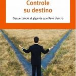 Controle Su Destino / Anthony Robbins / Debolsillo