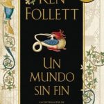 Un Mundo Sin Fin / Ken Follett / Debolsillo