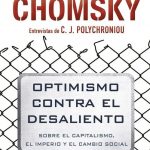 Optimismo Contra El Desaliento / Noam Chomsky / Ediciones B