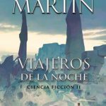 Viajeros De La Noche Ciencia Ficcion II / George R. R. Martin / Plaza & Janes
