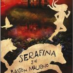 Serafina Y El Bastón Maligno / Robert Beatty / Alfaguara