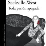 Toda Pasión Apagada / Vita Sackville-west / Alfaguara