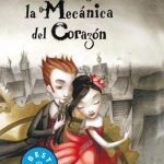 La Mecanica Del Corazón / Mathias Malzieu / Debolsillo