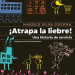 Atrapa La Liebre / Harold Silva Guerra / Alfaomega