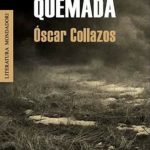 Tierra Quemada / Óscar Collazos / Mondadori