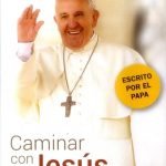 Caminar Con Jesus / Papa Francisco / Aguilar