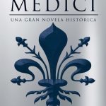 Medici Un Hombre Al Poder / Matteo Strukul / Ediciones B