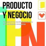 Idea, Producto Y Negocio / Justo Hidalgo / Ecoe