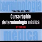 Curso Rápido De Terminología Médica 3 Edicion / Steiner / Limusa