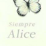 Siempre Alice / Lisa Genova / Ediciones B