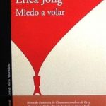 Miedo A Volar / Erica Jong / Alfaguara
