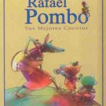 Rafael Pombo Sus Mejores Cuentos / Ediciones B