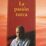 La Pasión Turca / Antonio Gala / Planeta Deagostini