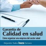 Garantía De Calidad En Salud / Alejandro Tadeo Isaza / Ediciones De La U