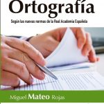 El Secreto De La Ortografía / Miguel Angel Mateo Rojas / Ediciones De La U