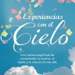 Experiencias Con El Cielo / Elsa Lucía Arango / Grijalbo