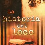 La Historia Del Loco / John Katzenbach / B De Bolsillo