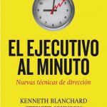 El Ejecutivo Al Minuto / Blanchard / Debolsillo
