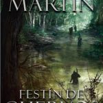 Juego De Tronos - Festín De Cuervos:  Canción De Hielo Y Fuego IV - George R.R. Martin