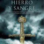 Fuego, Hierro Y Sangre / Theodore Brun / Ediciones B