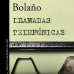Llamadas Telefónicas / Roberto Bolaños / Alfaguara