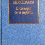 El Concepto De La Angustia / Kierkegaard / Orbis