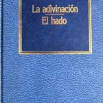 La Adivinacion - El Hado / Ciceron / Orbis