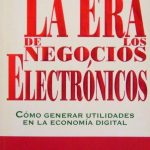 La Era De Los Negocios Electrónicos - Don Tapscott / McGraw Hill