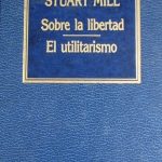 Sobre La Libertad / Jhon Stuart Mill / Orbis