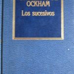 Los Sucesivos / Guillermo De Ockham / Orbis