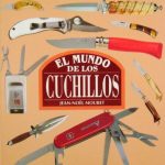 El Mundo De Los Cuchillos - Jean Noel Mouret / Ultramar