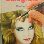 Así Se Pinta Con Aerógrafo - Miquel Ferrón / Parramon