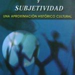 Sujeto Y Subjetividad Una Aproximación Histórico Cultural - Thomson