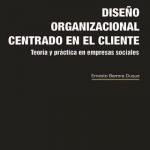 Diseño Organizacional Centrado En El Cliente - Ernesto Barrera Duque / Ecoe