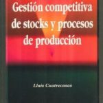 Gestión Competitiva Stocks Y Procesos De Producción - G2000