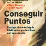 Conseguir Puntos Marketing Fidelizacion - Clive Humby - G 2000
