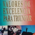 Valores De Excelencia Para Triunfar / Miguel Cornejo / Grand