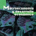 Macroeconomía Y Desarrollo Económico - Luis A. Blanco - Uex