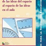 La Geometría: Ideas Del Espacio Al Espacio De Ideas En El Aula - Grao