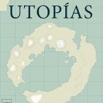El Atlas De Las Utopias / Le Monde Diplomatique