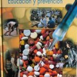 Las Drogas Educación Y Prevención - Cultural