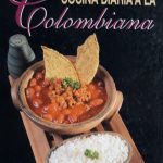 Cocina Diaria A La Colombiana / Ettica Rosenbaum / Planeta