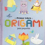 Mi Primer Libro De Origami Para Pequeños / Lexus