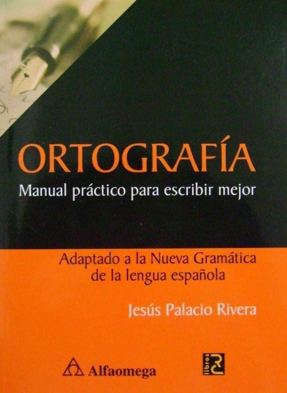 Ortografía Manual Práctico Para Escribir Mejor - Alfaomega