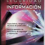 Seguridad De La Información - Vicente Aceituno / Limusa