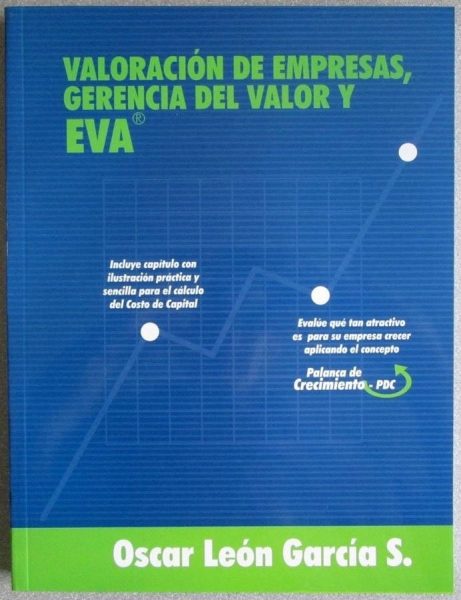 Valoración De Empresas, Gerencia Del Valor Y Eva - Garcia Leon Oscar