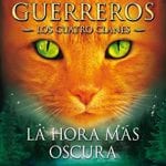 Gatos Guerreros La Hora Mas Oscura 6 / Hunter / Salamandra