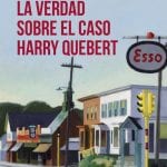 La Verdad Sobre El Caso De Harry Quebert / Dicker / Debolsillo